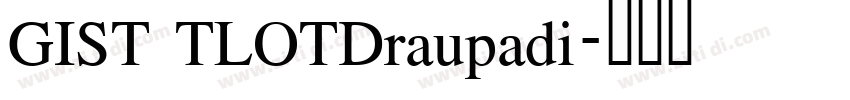 GIST TLOTDraupadi字体转换